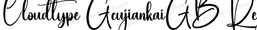 Cloudtype GcujiankaiGB Regular字体转换